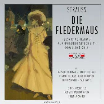 Johann Strauss: Die Fledermaus (Rosalinde) by Chor der Metropolitan Opera