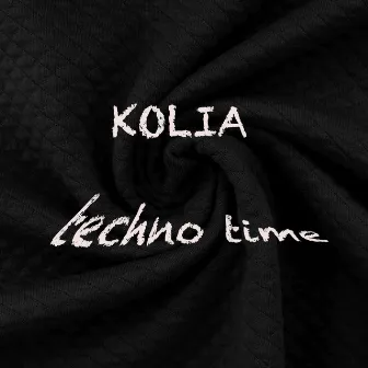 Techno Time by Kolia