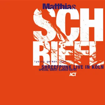 Shreefpunk Live in Köln. Special Guest: Django Bates by Matthias Schriefl