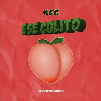 Ese Culito by El Horno Music