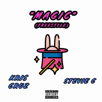 Magic (Freestyle) by Stevie C