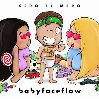 BabyFaceFlow by Sero El Mero