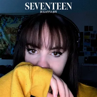 Seventeen by Julianna Joy