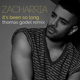 It's Been So Long (Thomas Godel Remix) by Zacharria