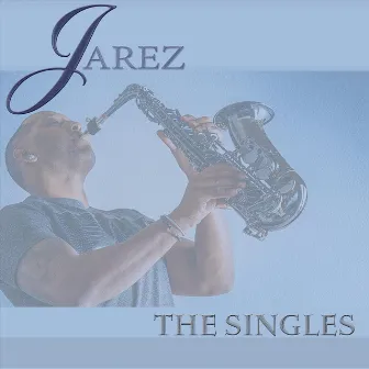 The Singles by Jarez