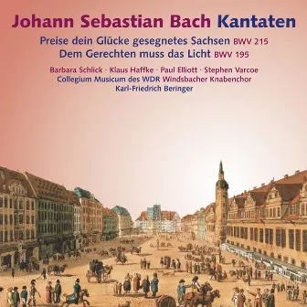 Johann Sebastian Bach - Kantaten / Cantatas (BWV 215, BWV 195) by Paul Elliott