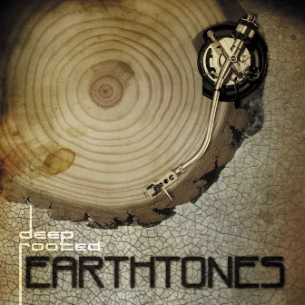 Earthtones by Deep Rooted