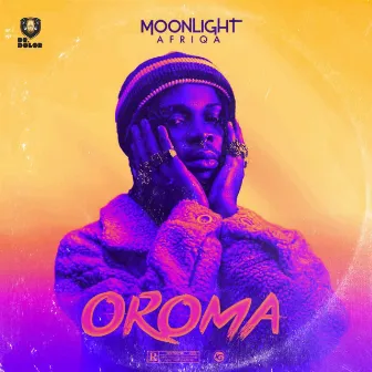 Oroma by MOONLIGHT AFRIQA