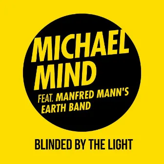 Blinded by the Light by Michael Mind