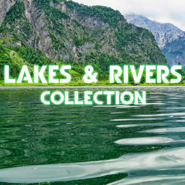 Lakes & Rivers Collection