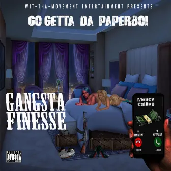 Gangsta Finesse by G-Ogetta DA Paperboi