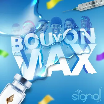 Bouyon Vax by Signal Band