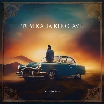 Tum Kaha Kho Gaye by Dev