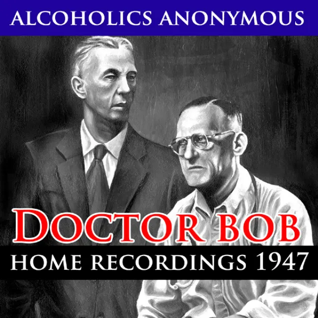 Alcoholics Anonymous - Home Recordings (1947)