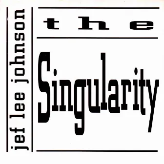 The Singularity by Jef Lee Johnson