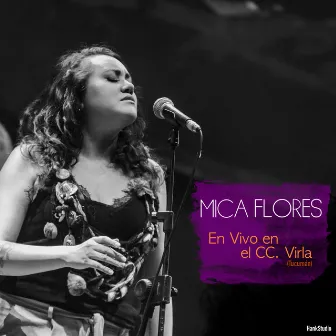 En Vivo en el Cc Virla (Tucumán) by Mica Flores