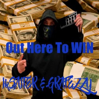 Out Here To Win by Grafezzy