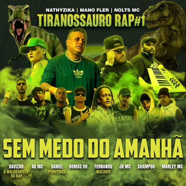 Tiranossauro Rap #1 - Sem Medo do Amanha