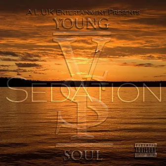 Sedation by Young Soul