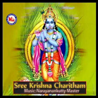 Sree Krishna Charitham by N R Mini