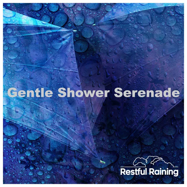 Gentle Shower Serenade