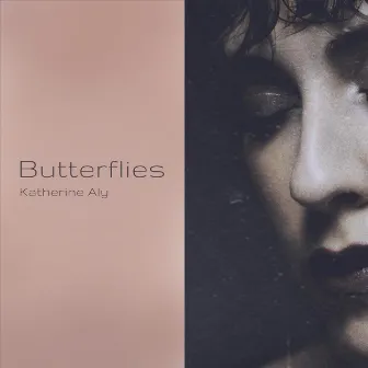 Butterflies by Katherine Aly