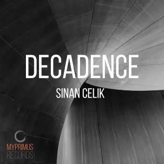 Decadence by Sinan Celik