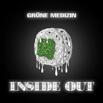 Inside Out by Grüne Medizin