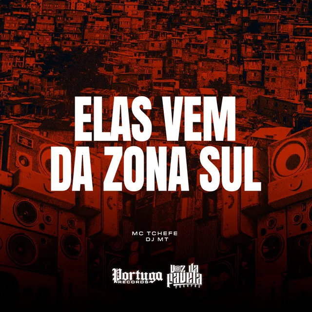 Elas Vem da Zona Sul