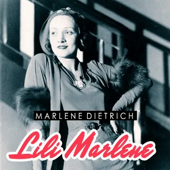 Lili Marlene by Marlene Dietrich & Orchester