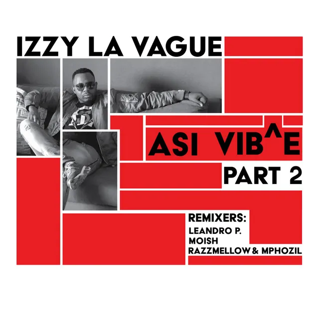 Asi Vib^e Part 2 - Razzmellow & Mphozil Mix