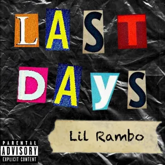 Last Days by Lil Rambo