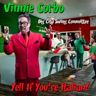 Yell If You're Italian by Vinnie Corbo