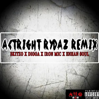 ActRight Rydaz (Remix) by Tray Digga