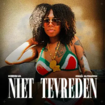 Niet Tevreden by Keesha