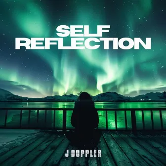 Self Reflection by J Doppler