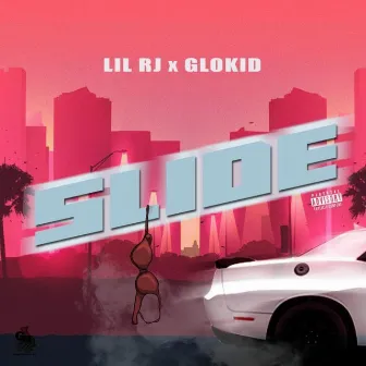 Slide by Lil RJ