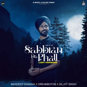 Sabbran Da Phall - Lofi Version by Mandeep Ramana