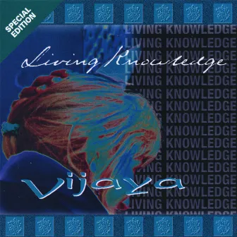 Living Knowledge by Vijaya