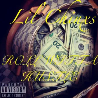 Roll Witta Hustle by Lil Chinxs