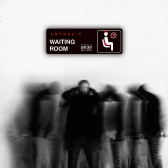 Waiting room by Lethal V