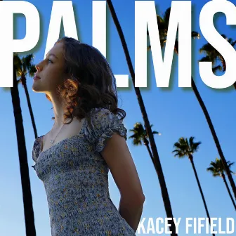 Palms (with Little Rain) by Kacey Fifield