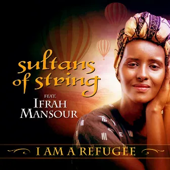 I Am a Refugee by Ifrah Mansour