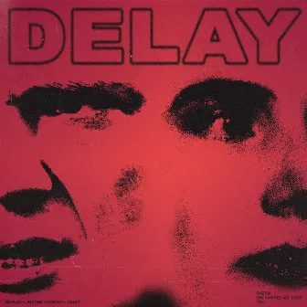 Delay by Justine Forever