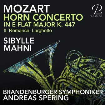 Mozart: Horn Concerto No. 3 in E-Flat Major, K. 447: II. Romance. Larghetto by Andreas Spering