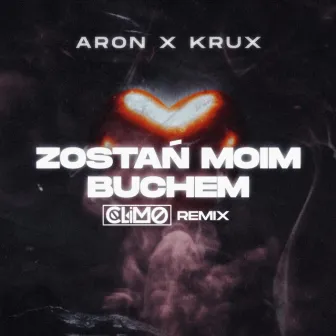 Zostań moim buchem (CLIMO REMIX) by Aron x Krux