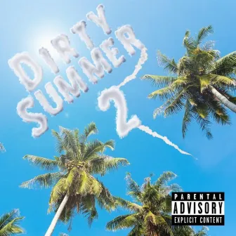 DIrty Summer 2 by DBE