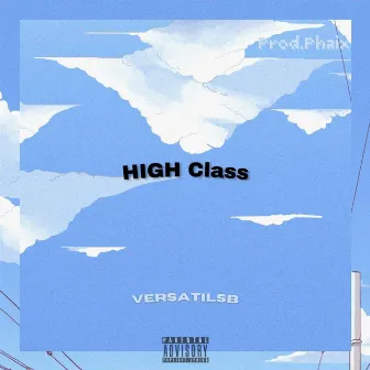 High Class by Phaix