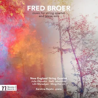 Broer: Music for String Quartet & Piano Solo by NewEnglandStringQuartet