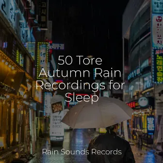 50 Tore Autumn Rain Recordings for Sleep by Yoga